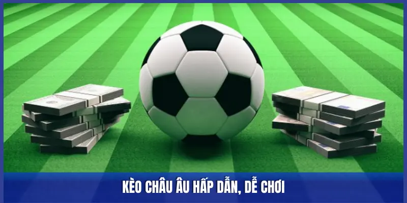 Kèo châu Âu